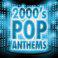 2000's Pop Anthems