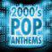 2000's Pop Anthems