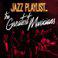 Jazz Playlist: The Greatest Musicians