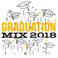 Graduation Mix 2018