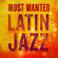 Most Wanted Latin Jazz