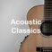 Acoustic Classics