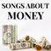 Songs About Money