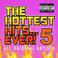 The Hottest Hits Ever 5