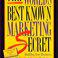 On May 01, 1999, the book "The World's Best Known Marketing Secret" was released.