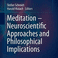 The Neurobiology of Meditation and Mindfulness, by Tobias Esch