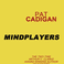 Mindplayers, by Pat Cadigan